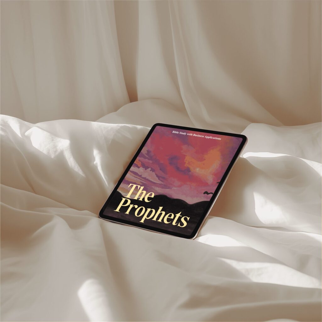 Prophets bible study with business applications for Christian business owners